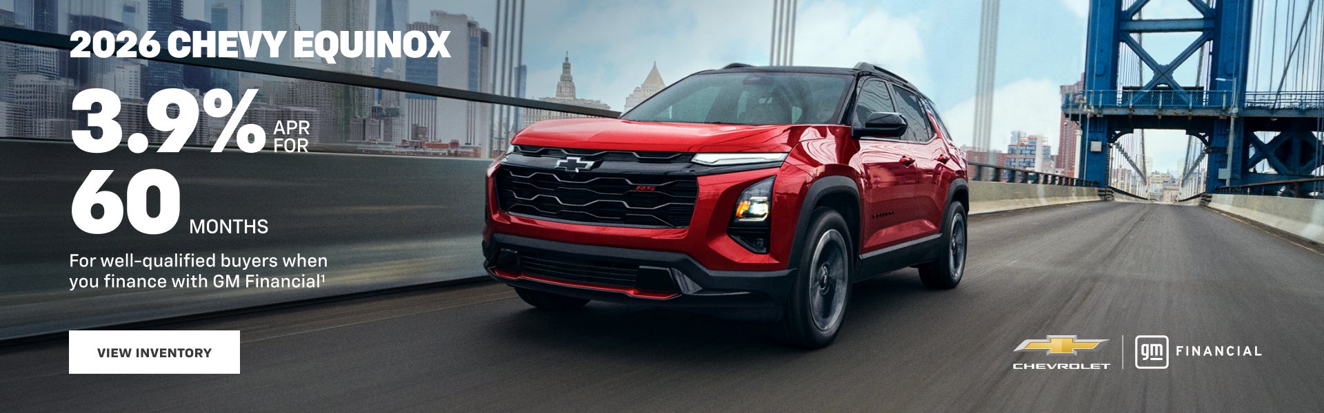 2026 Chevy Equinox. 3.9% APR for 60 Months for well-qualified buyers when you finance with GM Fin...